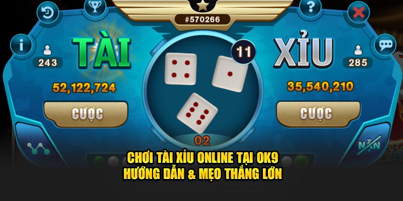 Chơi tài xỉu online