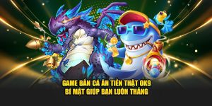 Game bắn cá ăn tiền thật