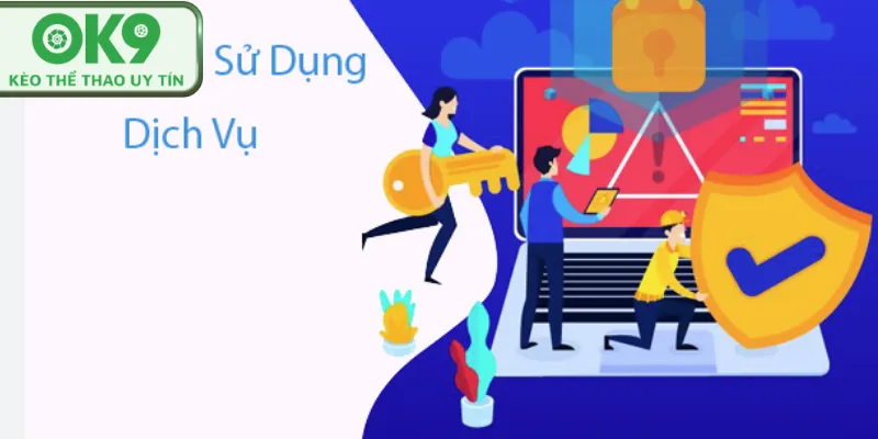 Miễn trừ trách nhiệm Hội viên tìm hiểu quy định sử dụng dịch vụ tại OK9.